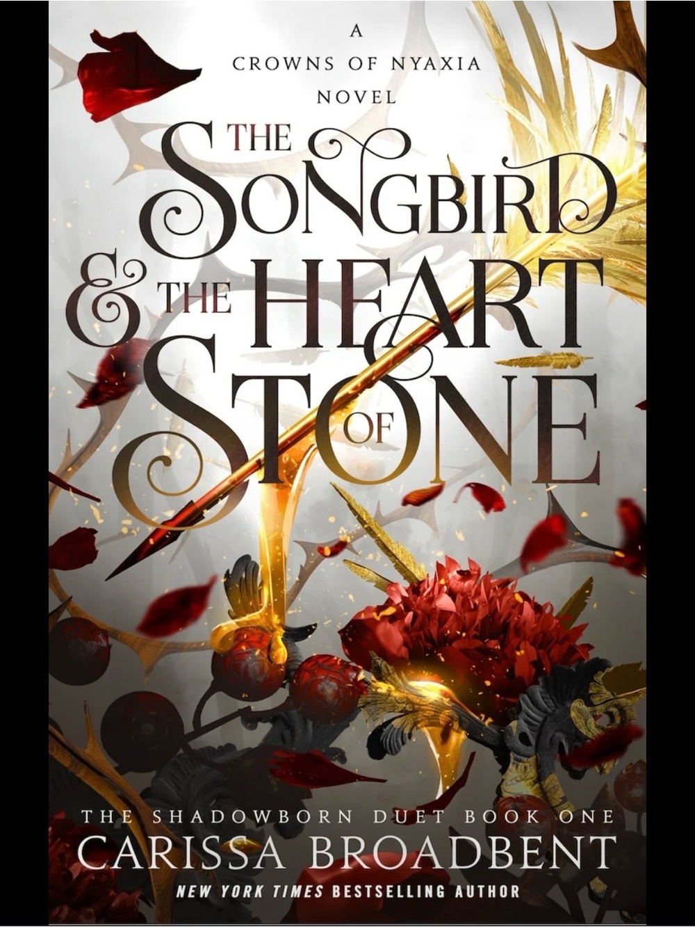 The Songbird & The Heart of Stone - Carissa Broadbent